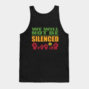 We Will Not Be Silenced Tank Top